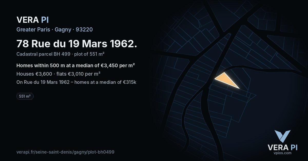 78 Rue du 19 Mars 1962, Gagny at night – the plot lit, the parcels around coloured by the prices near them