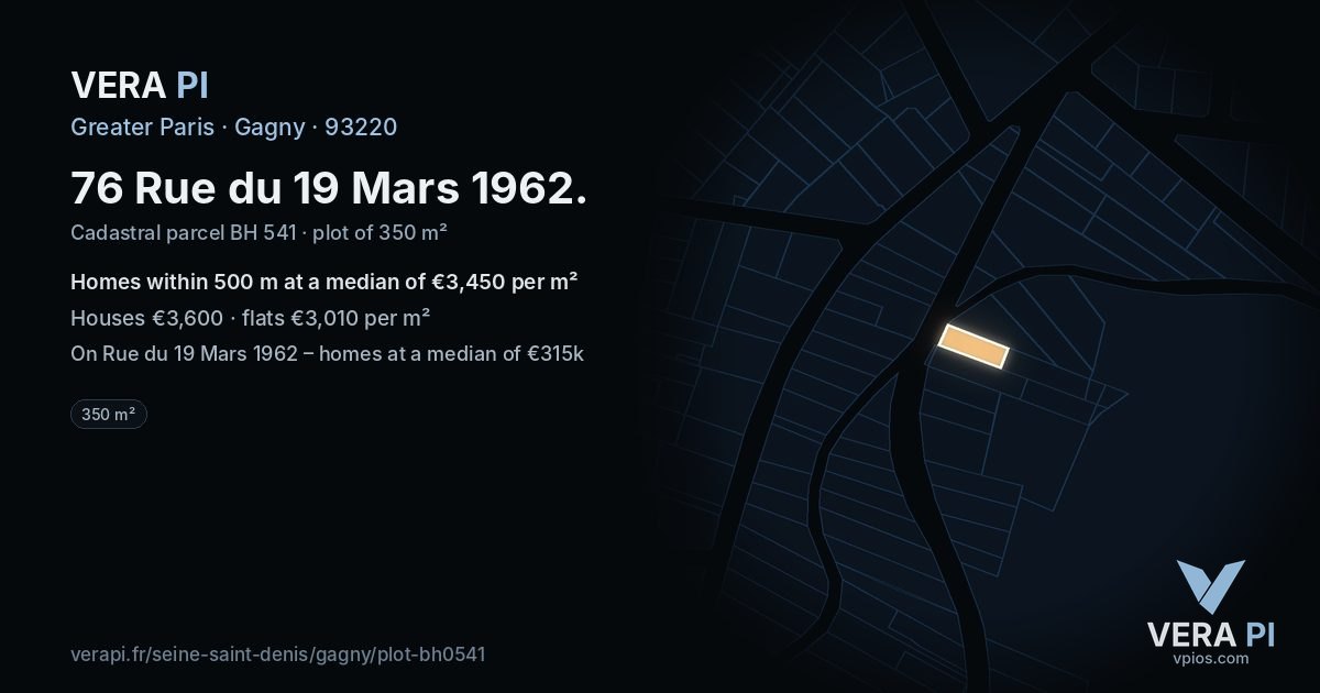 76 Rue du 19 Mars 1962, Gagny at night – the plot lit, the parcels around coloured by the prices near them