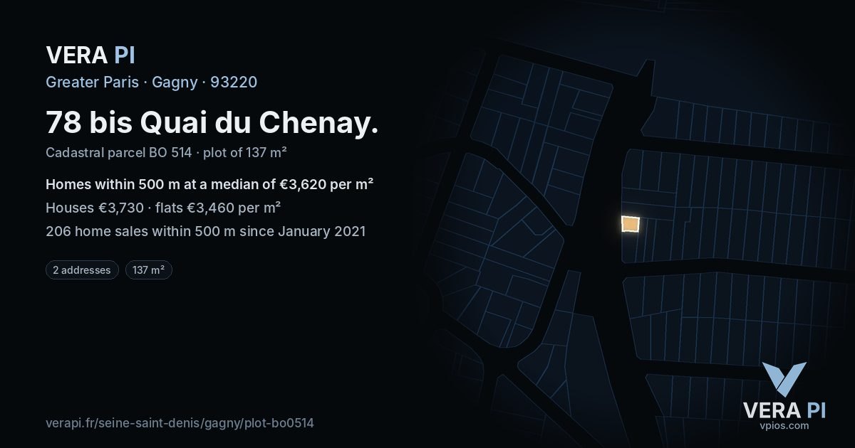 78 bis Quai du Chenay, Gagny at night – the plot lit, the parcels around coloured by the prices near them