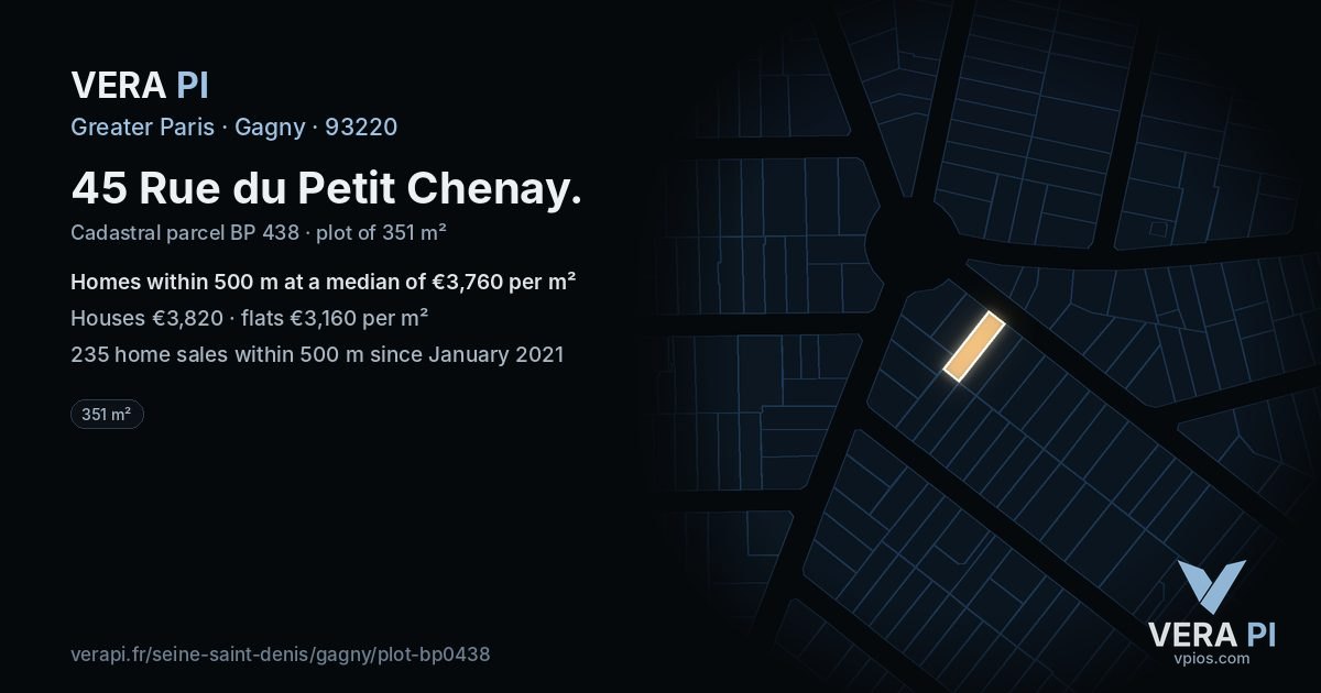 45 Rue du Petit Chenay, Gagny at night – the plot lit, the parcels around coloured by the prices near them