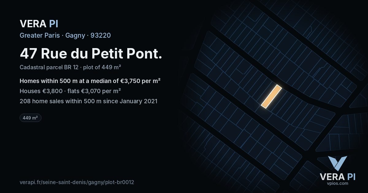 47 Rue du Petit Pont, Gagny at night – the plot lit, the parcels around coloured by the prices near them