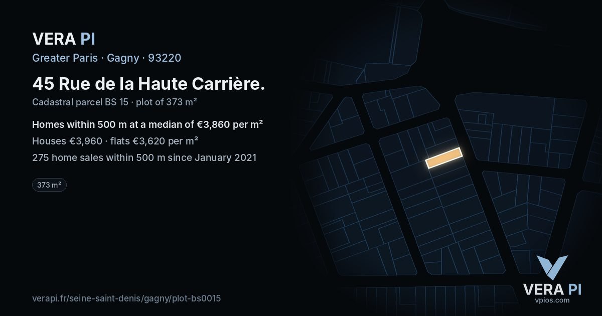 45 Rue de la Haute Carrière, Gagny at night – the plot lit, the parcels around coloured by the prices near them