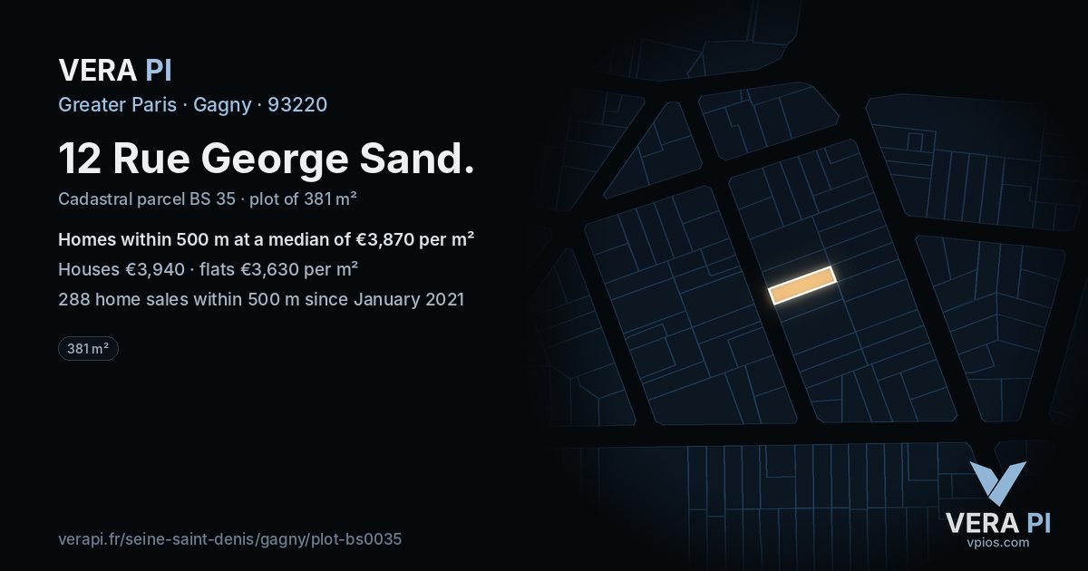 12 Rue George Sand, Gagny at night – the plot lit, the parcels around coloured by the prices near them