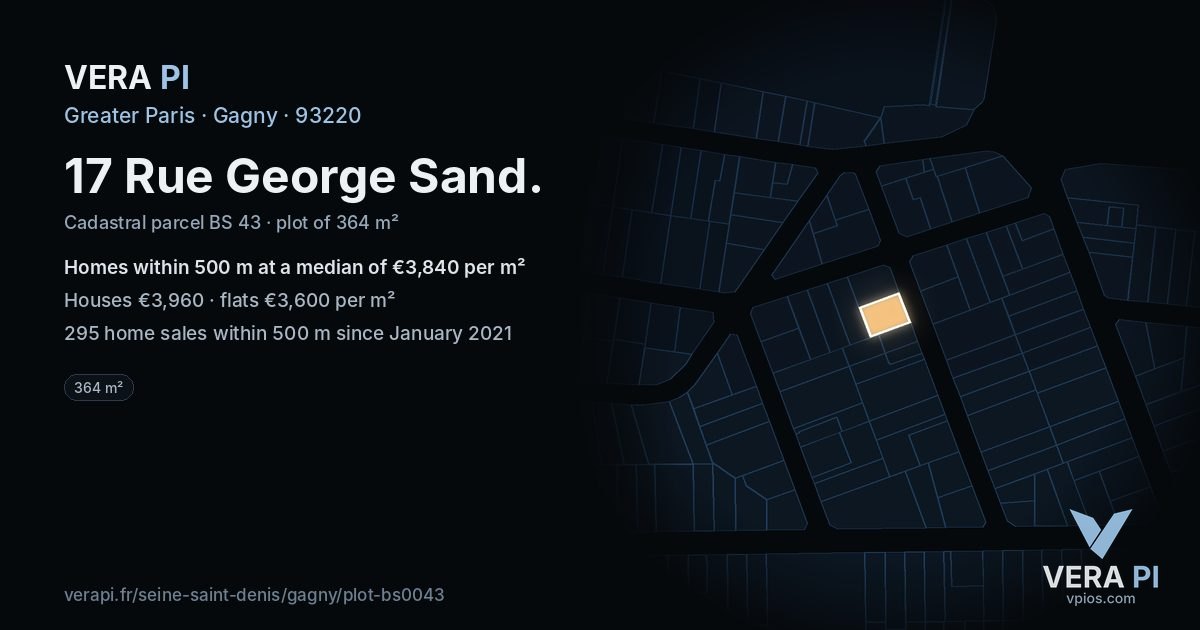 17 Rue George Sand, Gagny at night – the plot lit, the parcels around coloured by the prices near them