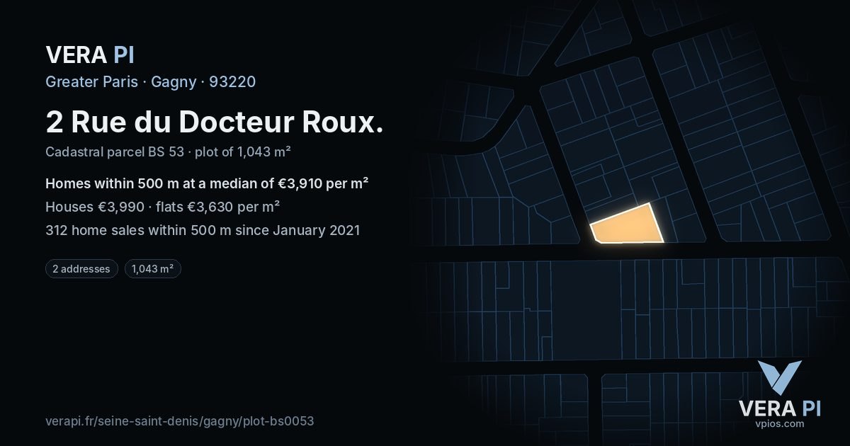 2 Rue du Docteur Roux, Gagny at night – the plot lit, the parcels around coloured by the prices near them