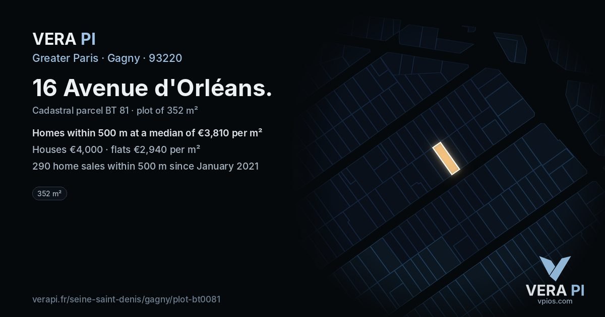 16 Avenue d'Orléans, Gagny at night – the plot lit, the parcels around coloured by the prices near them
