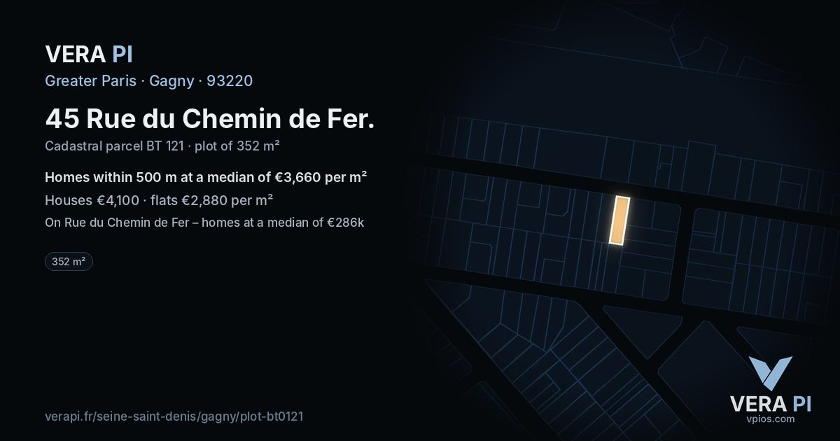 45 Rue du Chemin de Fer, Gagny at night – the plot lit, the parcels around coloured by the prices near them