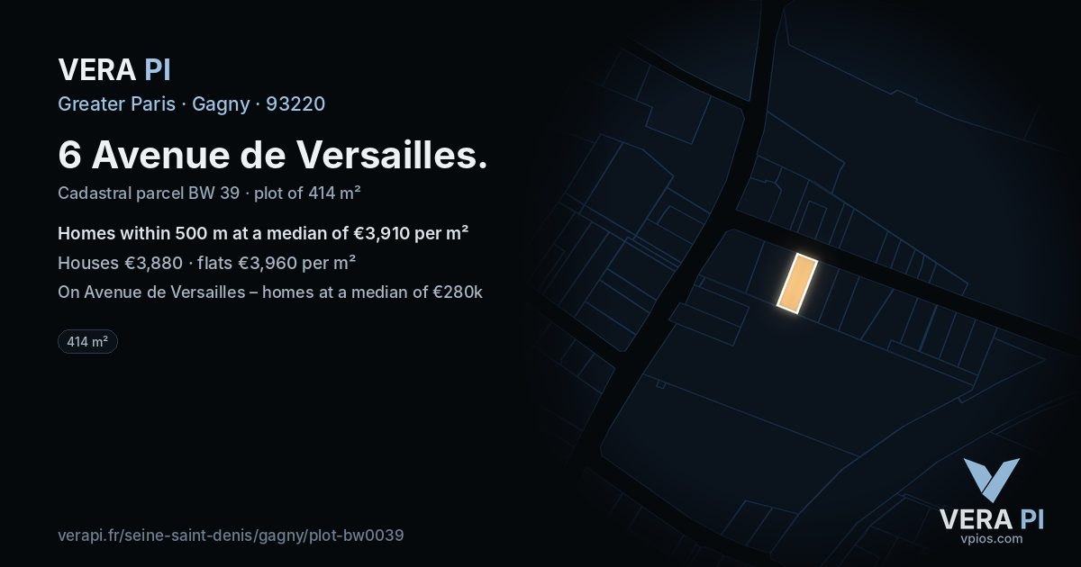 6 Avenue de Versailles, Gagny at night – the plot lit, the parcels around coloured by the prices near them