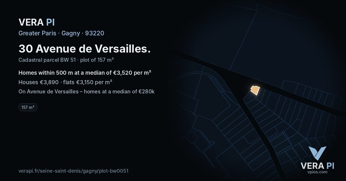 30 Avenue de Versailles, Gagny at night – the plot lit, the parcels around coloured by the prices near them