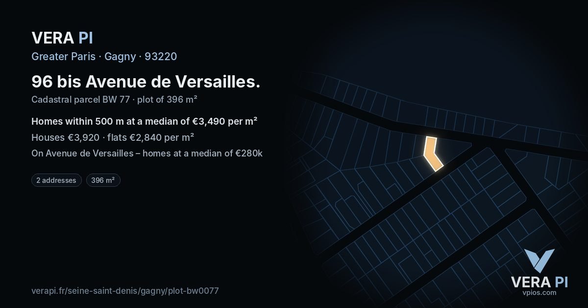 96 bis Avenue de Versailles, Gagny at night – the plot lit, the parcels around coloured by the prices near them