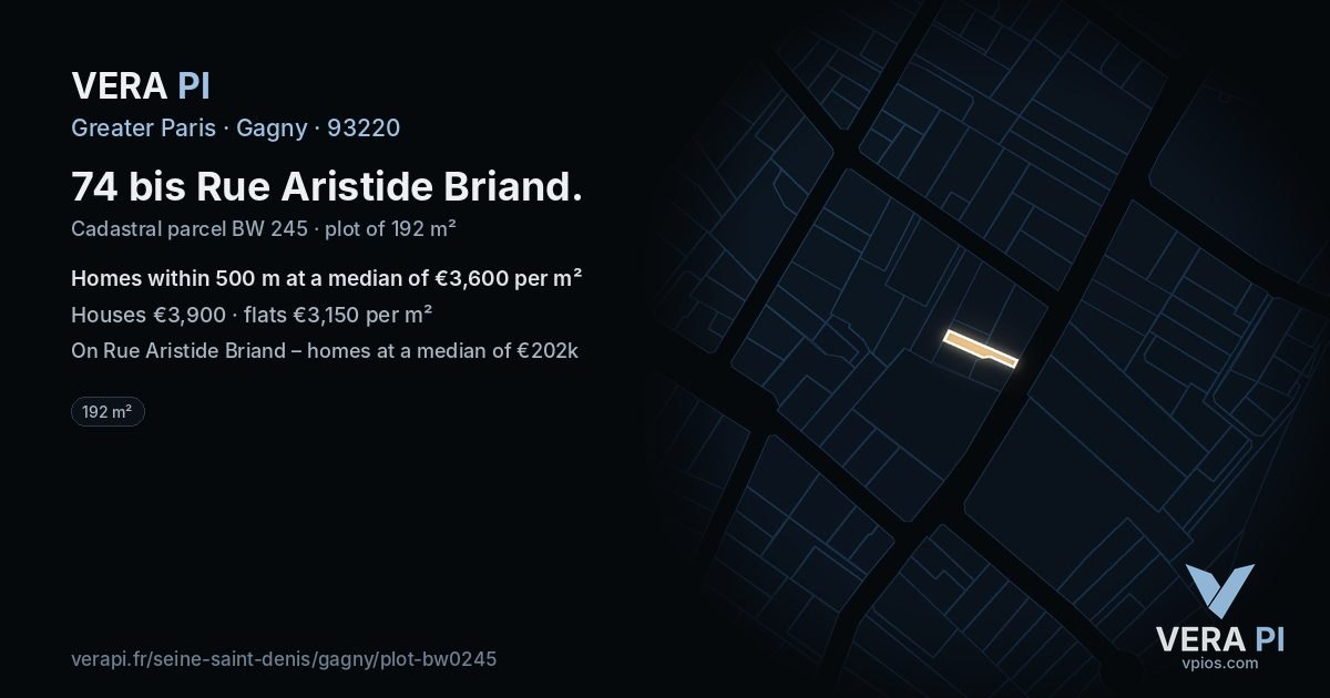 74 bis Rue Aristide Briand, Gagny at night – the plot lit, the parcels around coloured by the prices near them