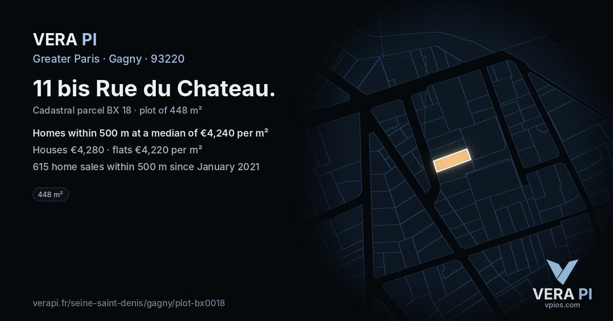 11 bis Rue du Chateau, Gagny at night – the plot lit, the parcels around coloured by the prices near them