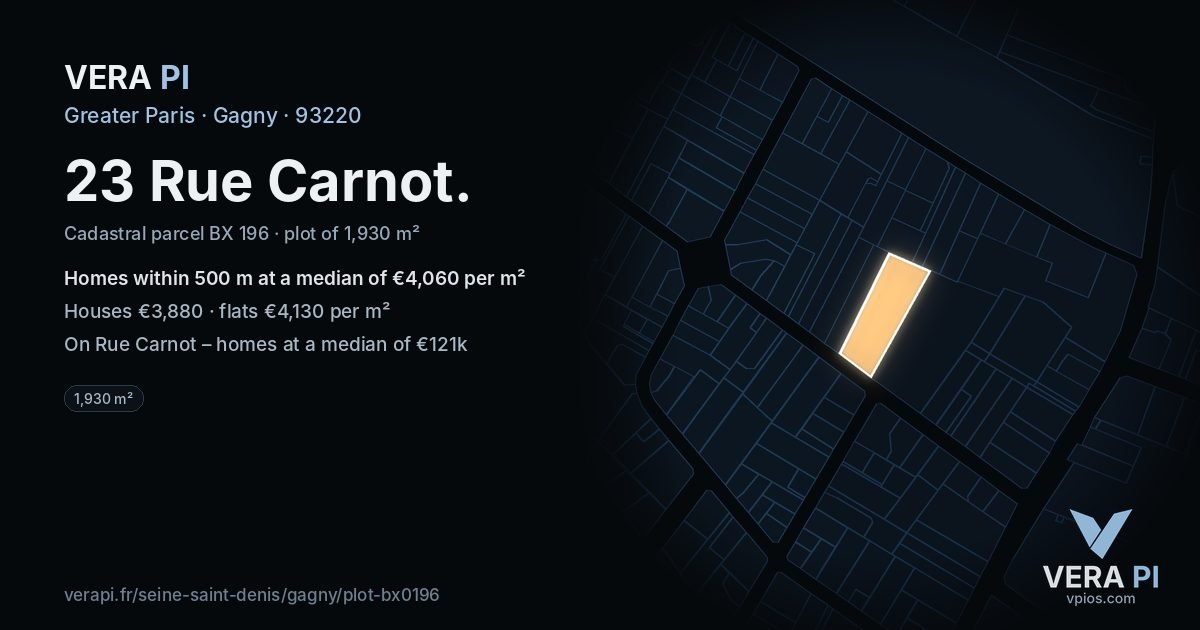 23 Rue Carnot, Gagny at night – the plot lit, the parcels around coloured by the prices near them