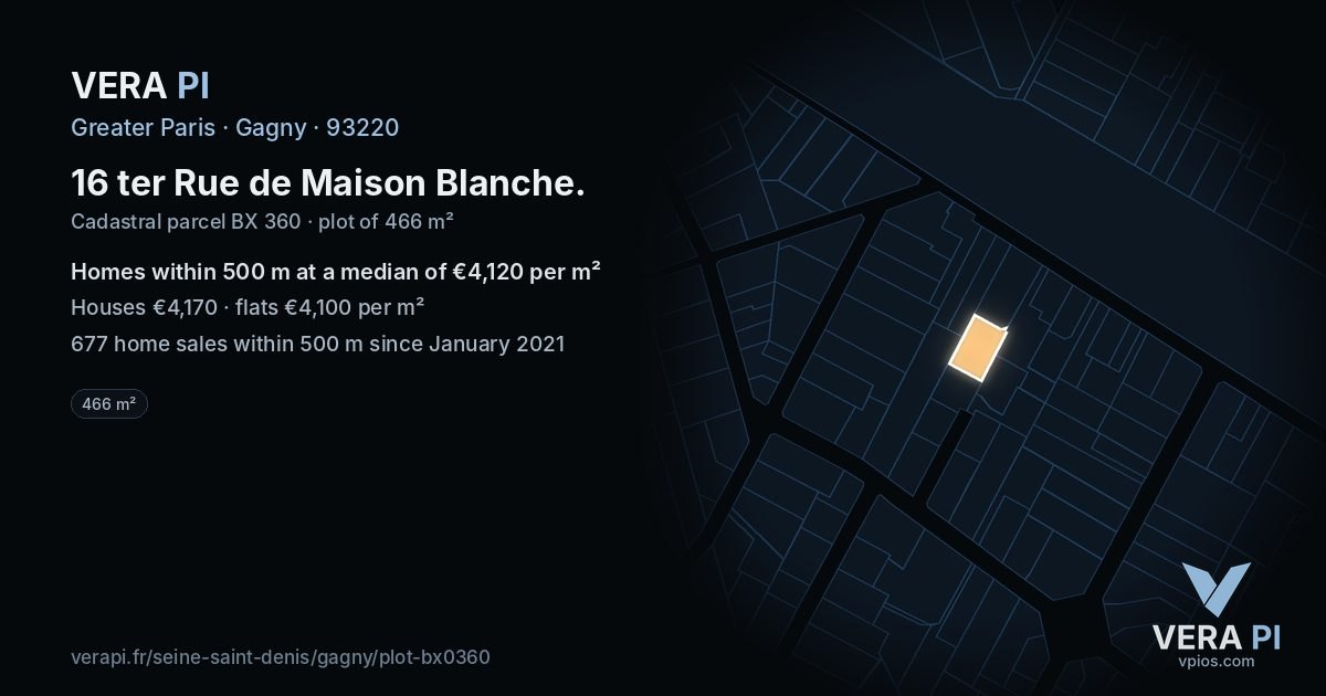 16 ter Rue de Maison Blanche, Gagny at night – the plot lit, the parcels around coloured by the prices near them
