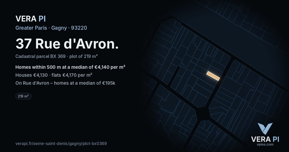 37 Rue d'Avron, Gagny at night – the plot lit, the parcels around coloured by the prices near them