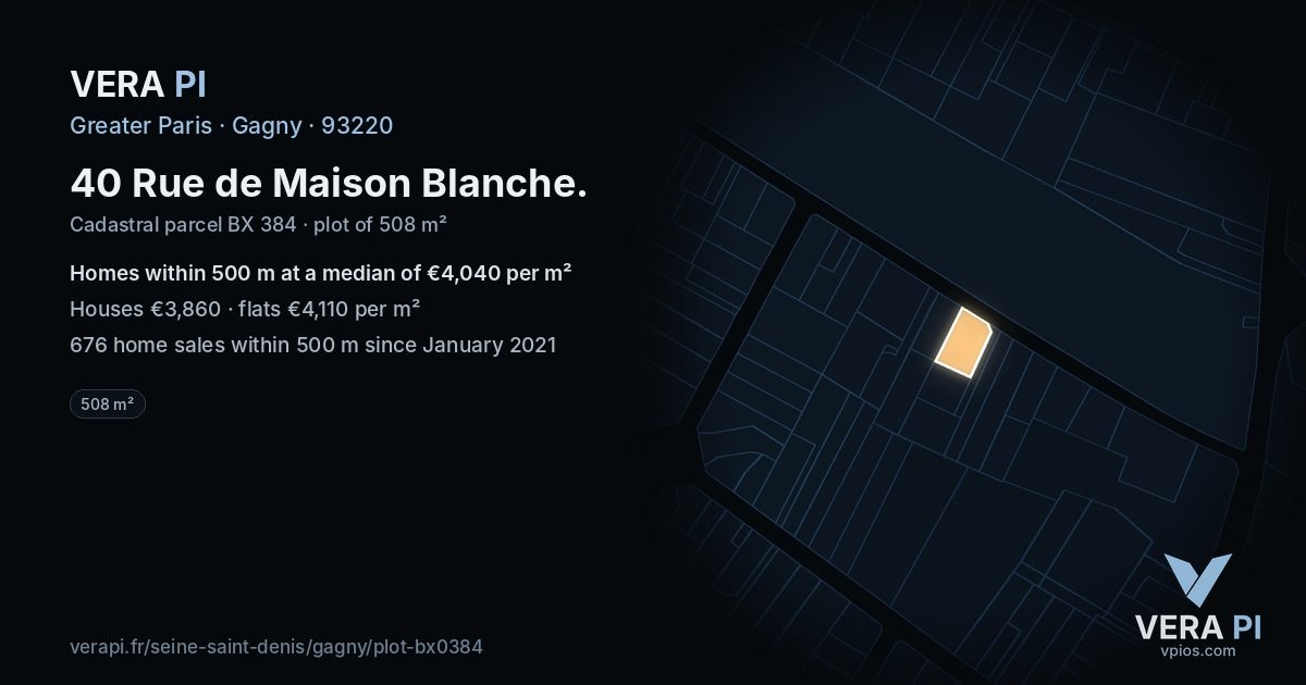 40 Rue de Maison Blanche, Gagny at night – the plot lit, the parcels around coloured by the prices near them
