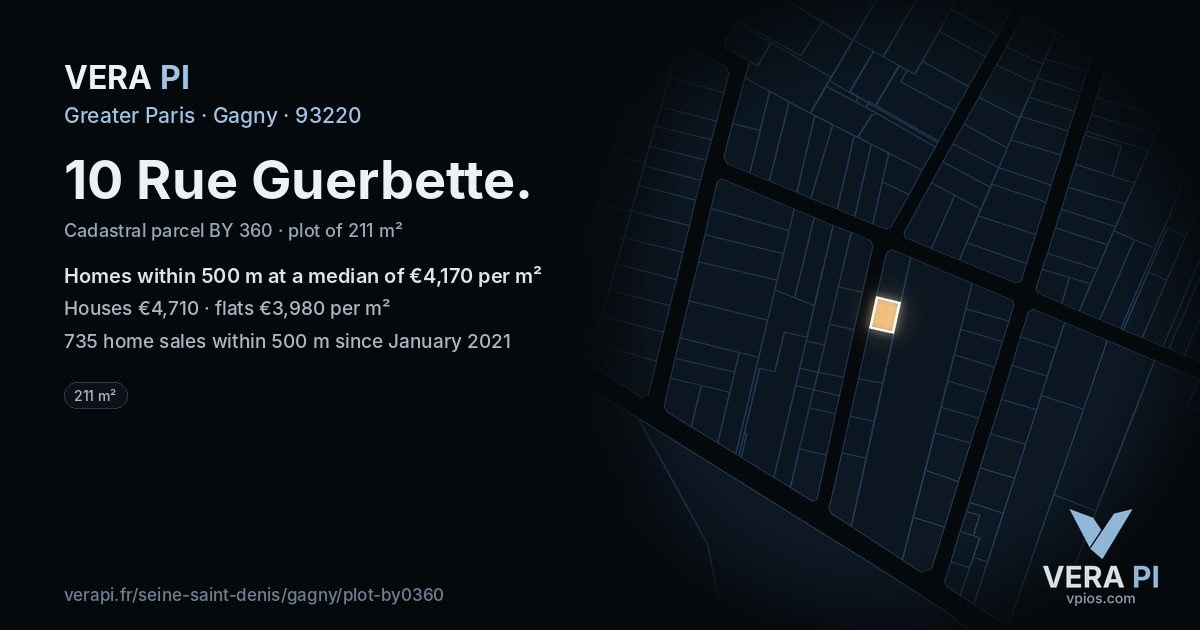 10 Rue Guerbette, Gagny at night – the plot lit, the parcels around coloured by the prices near them