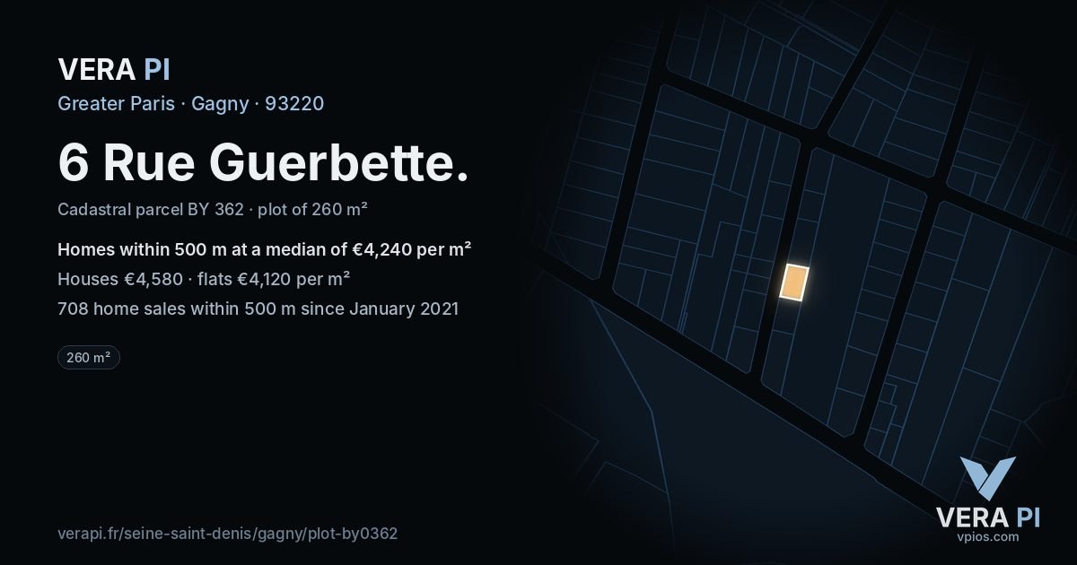 6 Rue Guerbette, Gagny at night – the plot lit, the parcels around coloured by the prices near them