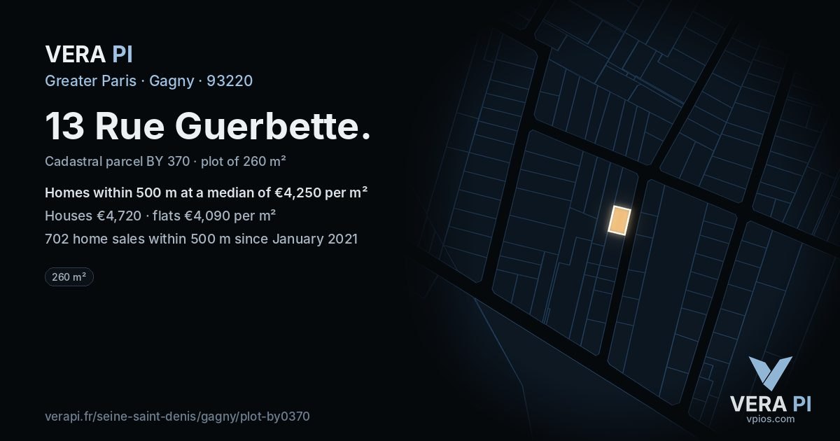 13 Rue Guerbette, Gagny at night – the plot lit, the parcels around coloured by the prices near them
