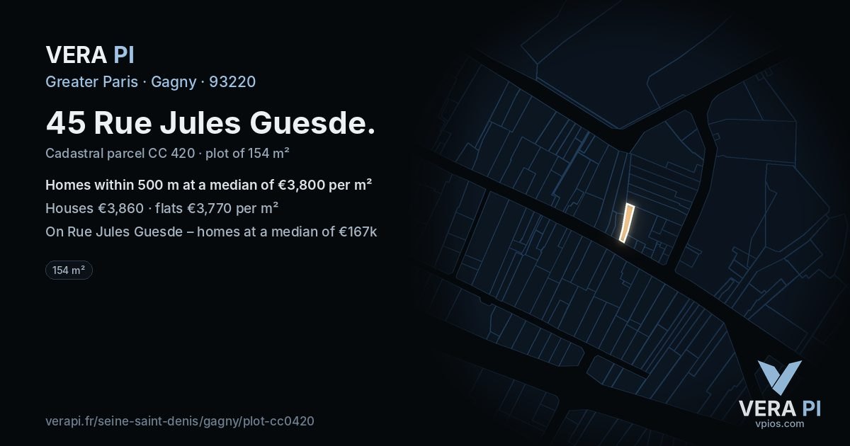 45 Rue Jules Guesde, Gagny at night – the plot lit, the parcels around coloured by the prices near them
