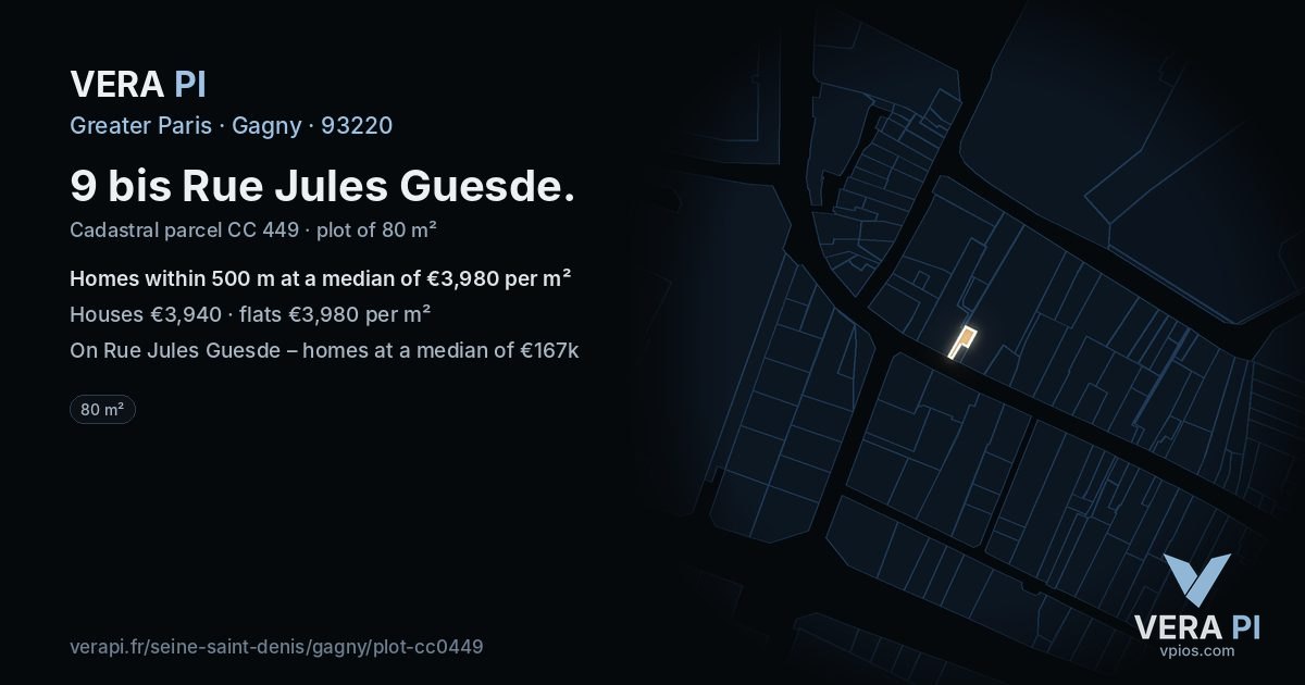9 bis Rue Jules Guesde, Gagny at night – the plot lit, the parcels around coloured by the prices near them