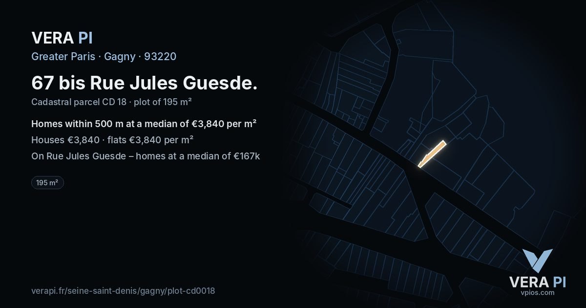67 bis Rue Jules Guesde, Gagny at night – the plot lit, the parcels around coloured by the prices near them