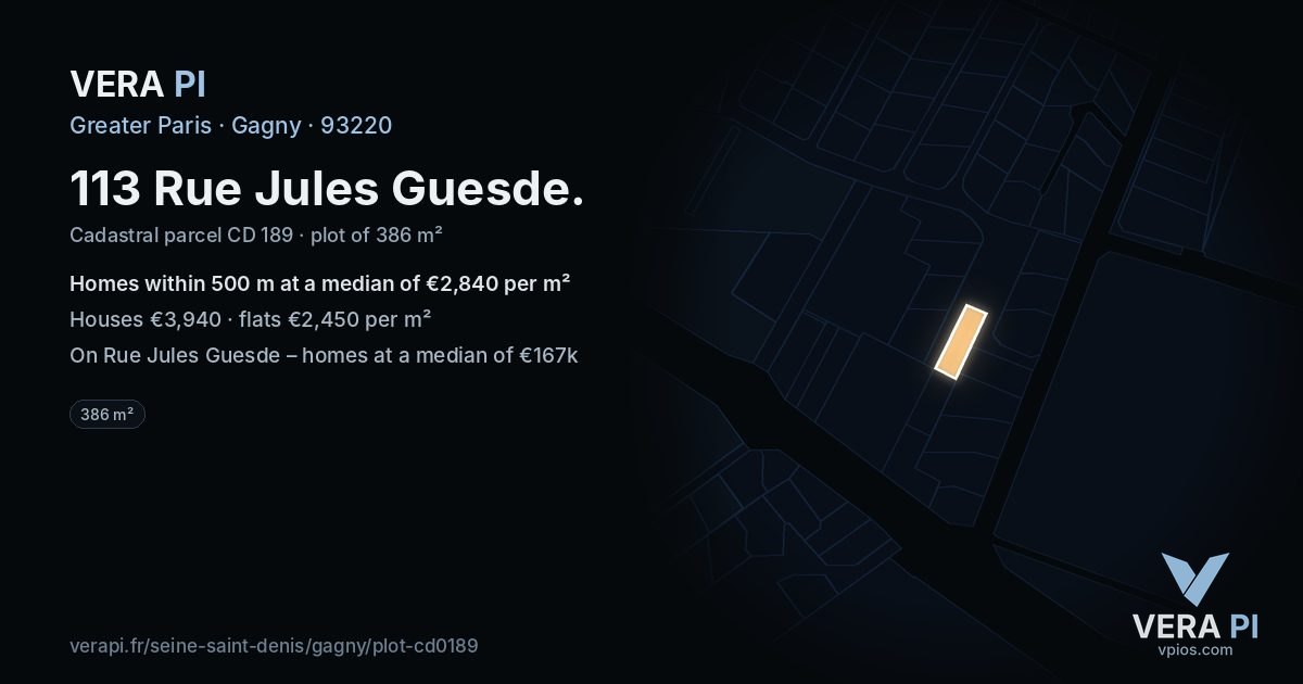 113 Rue Jules Guesde, Gagny at night – the plot lit, the parcels around coloured by the prices near them