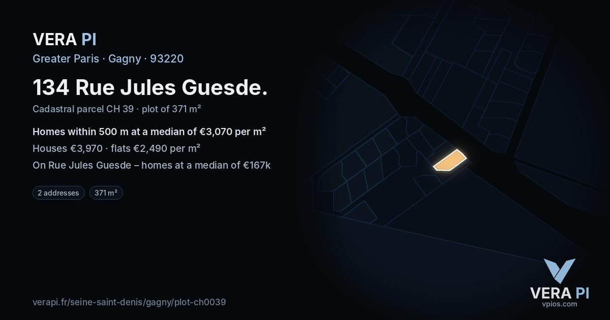 134 Rue Jules Guesde, Gagny at night – the plot lit, the parcels around coloured by the prices near them
