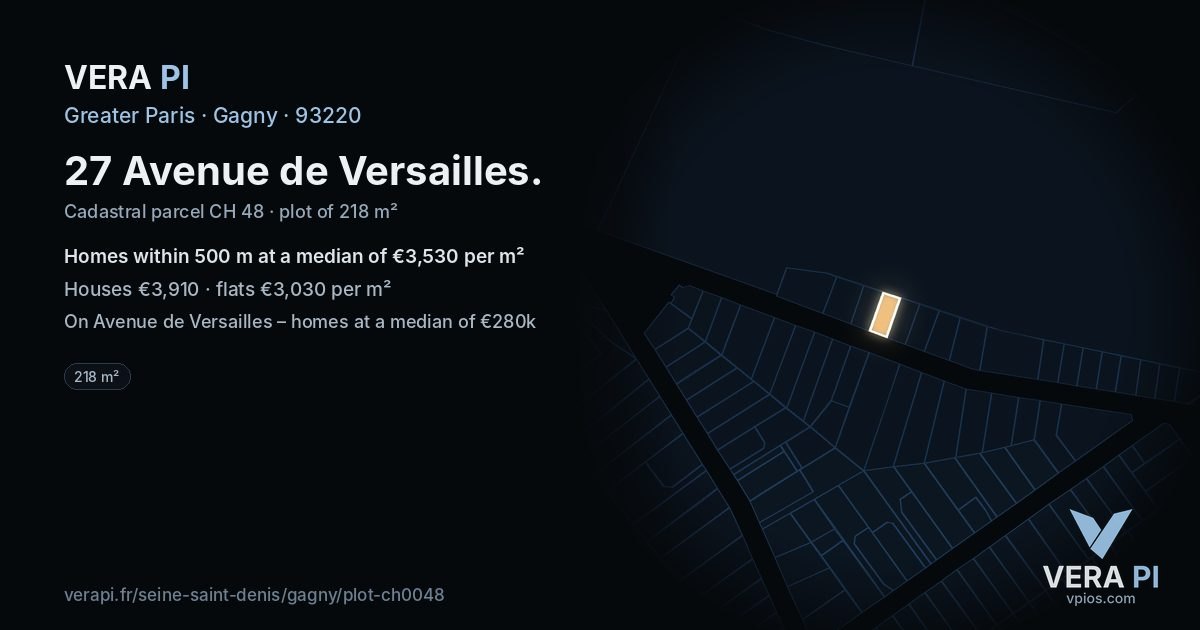 27 Avenue de Versailles, Gagny at night – the plot lit, the parcels around coloured by the prices near them