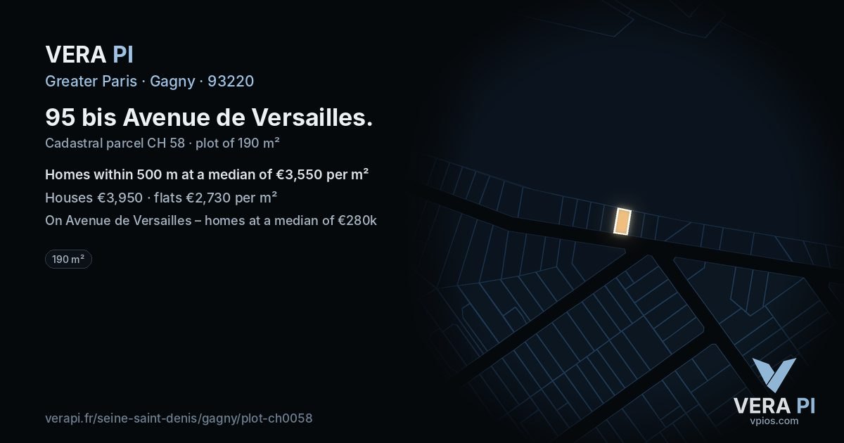 95 bis Avenue de Versailles, Gagny at night – the plot lit, the parcels around coloured by the prices near them
