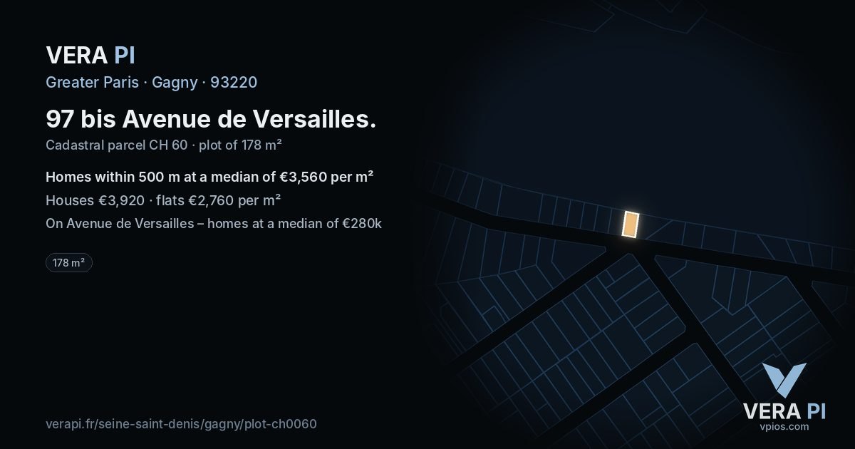 97 bis Avenue de Versailles, Gagny at night – the plot lit, the parcels around coloured by the prices near them