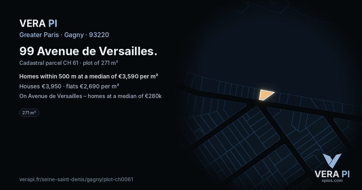 99 Avenue de Versailles, Gagny at night – the plot lit, the parcels around coloured by the prices near them