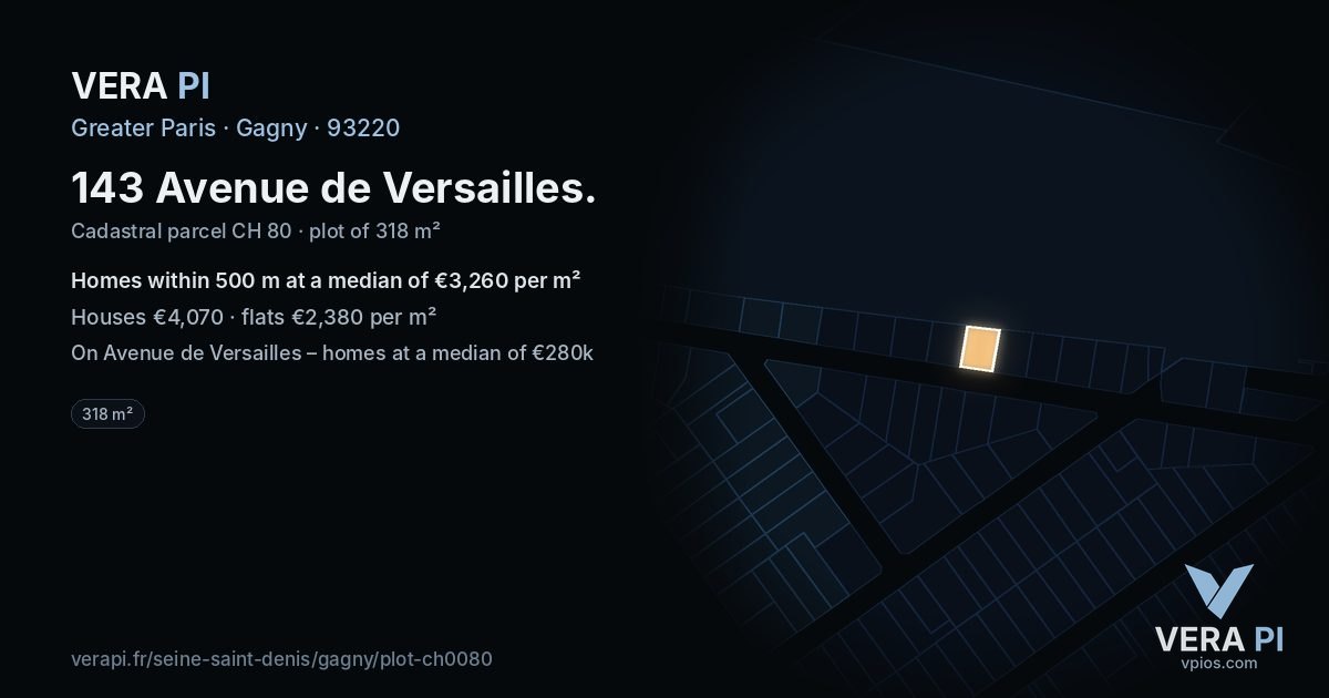 143 Avenue de Versailles, Gagny at night – the plot lit, the parcels around coloured by the prices near them
