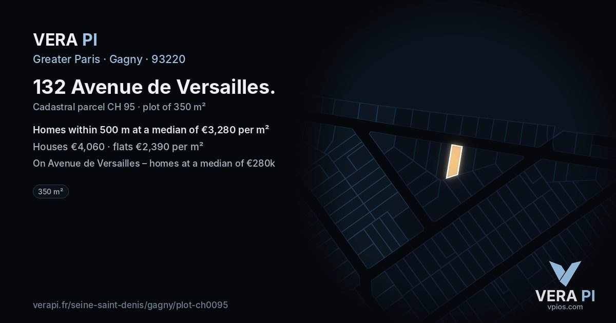 132 Avenue de Versailles, Gagny at night – the plot lit, the parcels around coloured by the prices near them