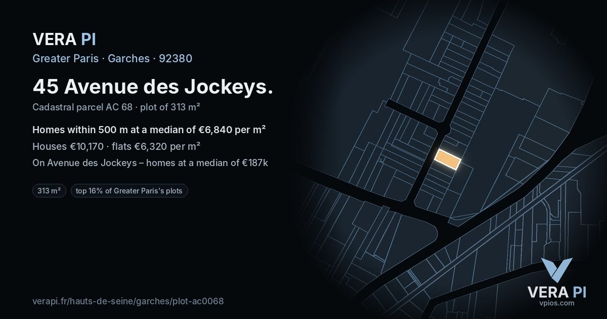 45 Avenue des Jockeys, Garches at night – the plot lit, the parcels around coloured by the prices near them