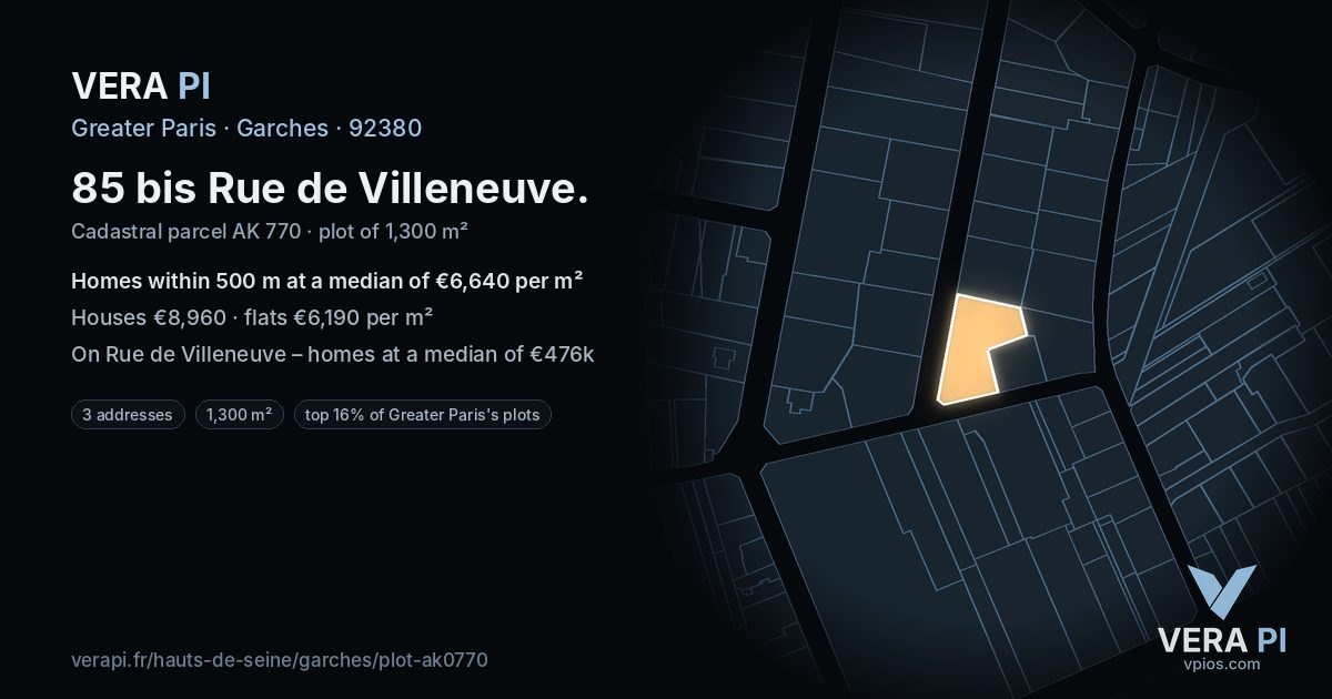 85 bis Rue de Villeneuve, Garches at night – the plot lit, the parcels around coloured by the prices near them