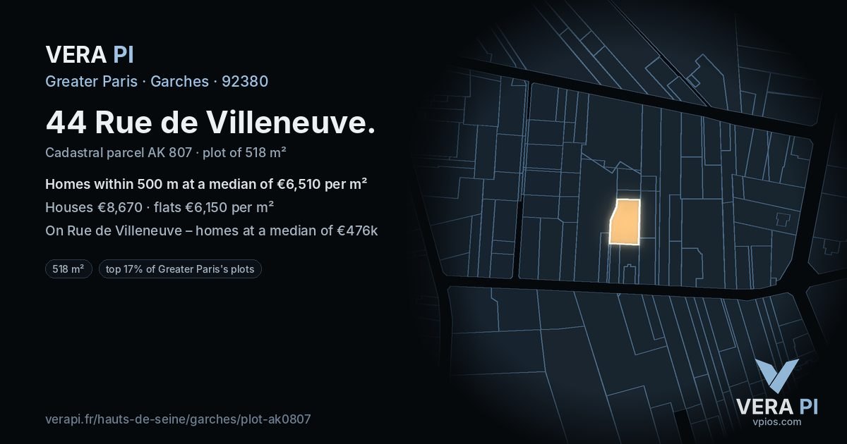 44 Rue de Villeneuve, Garches at night – the plot lit, the parcels around coloured by the prices near them