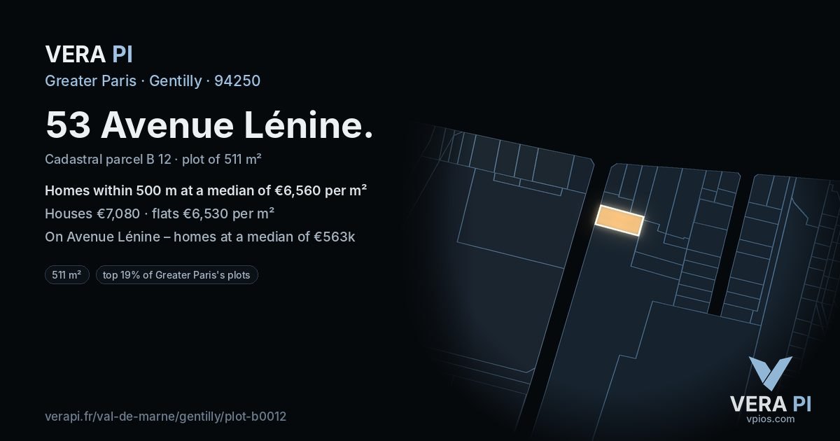 53 Avenue Lénine, Gentilly at night – the plot lit, the parcels around coloured by the prices near them