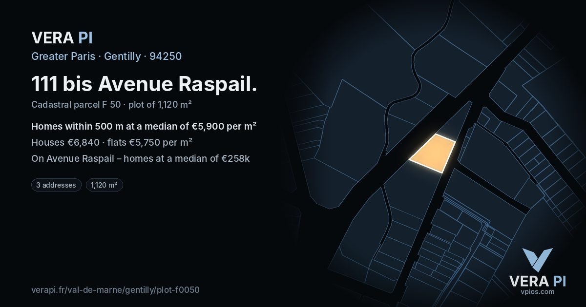 111 bis Avenue Raspail, Gentilly at night – the plot lit, the parcels around coloured by the prices near them