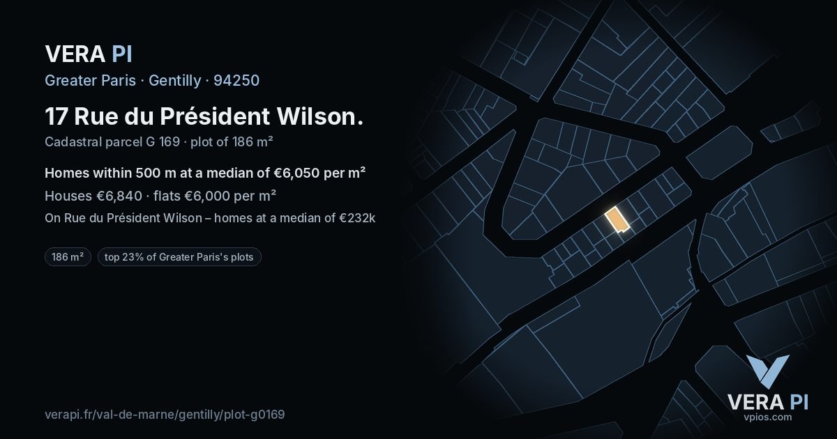 17 Rue du Président Wilson, Gentilly at night – the plot lit, the parcels around coloured by the prices near them