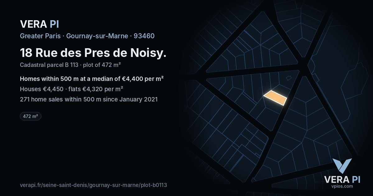18 Rue des Pres de Noisy, Gournay-sur-Marne at night – the plot lit, the parcels around coloured by the prices near them