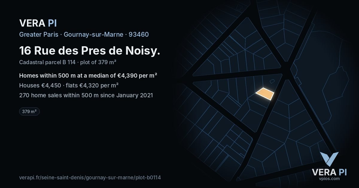 16 Rue des Pres de Noisy, Gournay-sur-Marne at night – the plot lit, the parcels around coloured by the prices near them