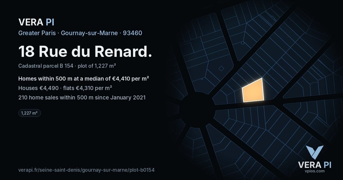 18 Rue du Renard, Gournay-sur-Marne at night – the plot lit, the parcels around coloured by the prices near them