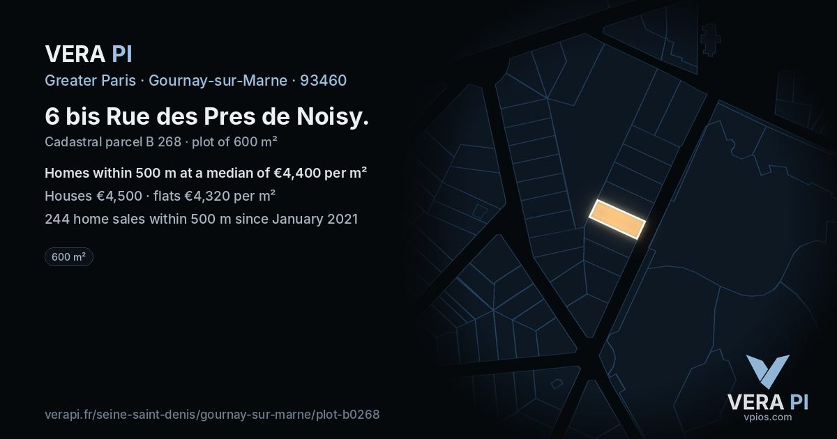 6 bis Rue des Pres de Noisy, Gournay-sur-Marne at night – the plot lit, the parcels around coloured by the prices near them