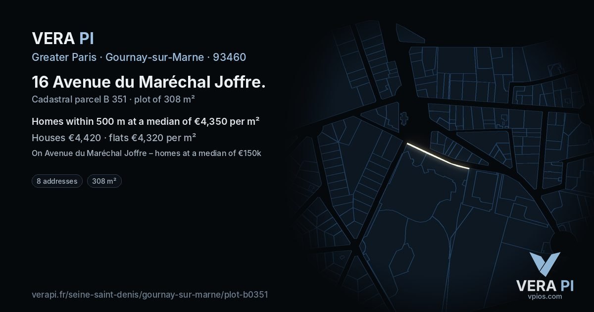 16 Avenue du Maréchal Joffre, Gournay-sur-Marne at night – the plot lit, the parcels around coloured by the prices near them