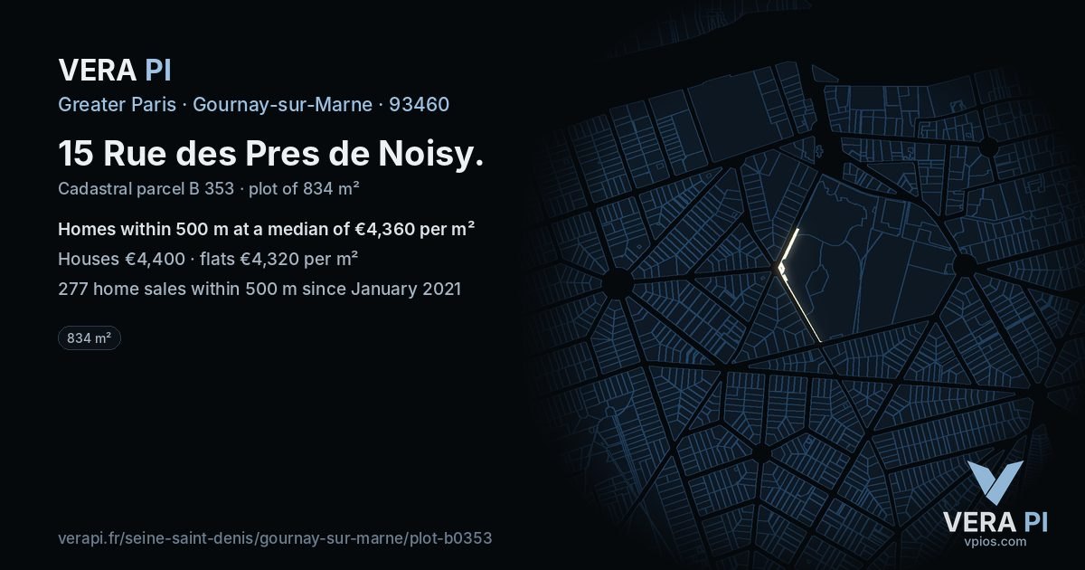 15 Rue des Pres de Noisy, Gournay-sur-Marne at night – the plot lit, the parcels around coloured by the prices near them
