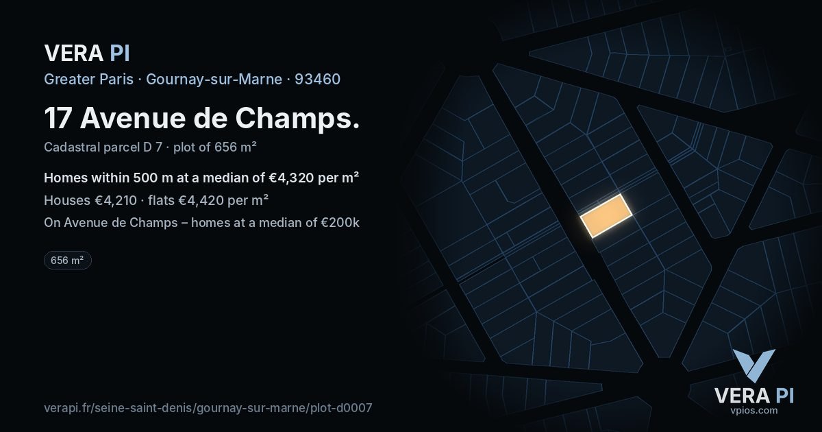 17 Avenue de Champs, Gournay-sur-Marne at night – the plot lit, the parcels around coloured by the prices near them