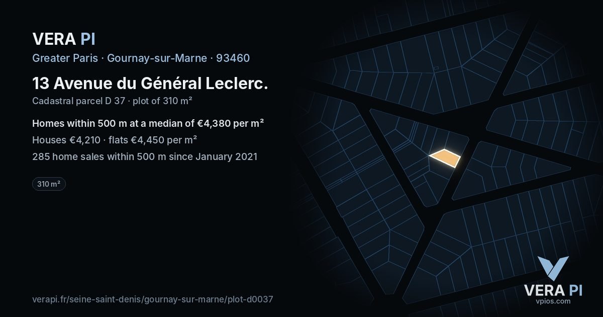 13 Avenue du Général Leclerc, Gournay-sur-Marne at night – the plot lit, the parcels around coloured by the prices near them