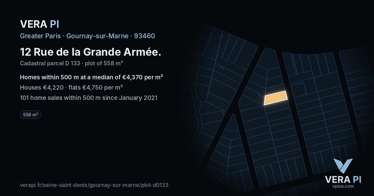 12 Rue de la Grande Armée, Gournay-sur-Marne at night – the plot lit, the parcels around coloured by the prices near them