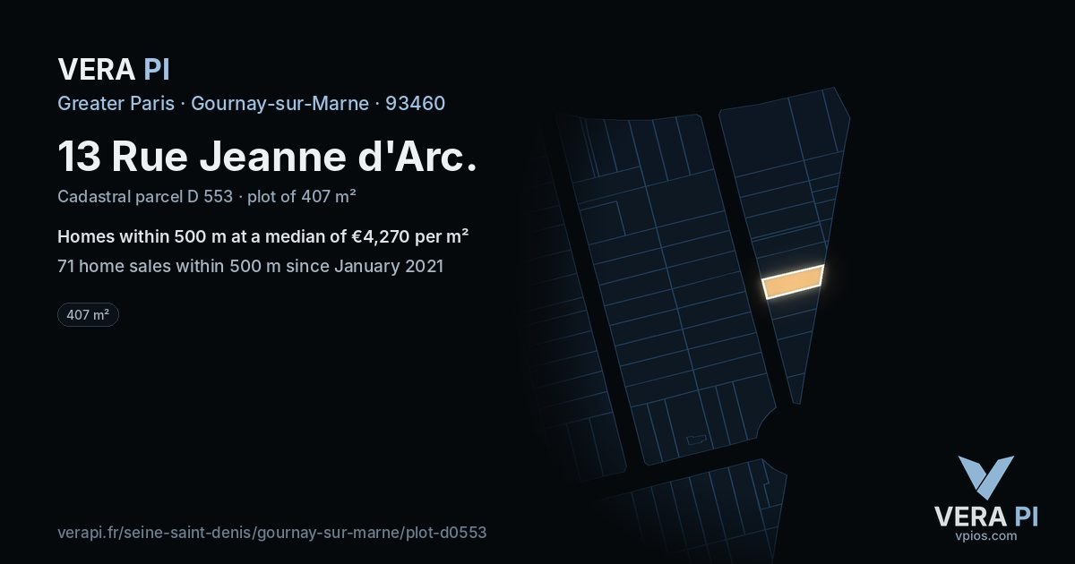 13 Rue Jeanne d'Arc, Gournay-sur-Marne at night – the plot lit, the parcels around coloured by the prices near them